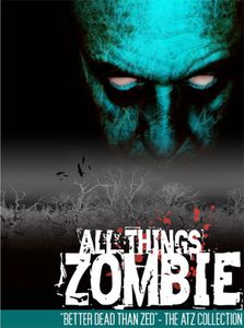 All Things Zombie: Better Dead Than Zed! box art