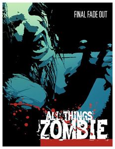 All Things Zombie: Final Fade Out box art