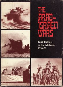 The Arab-israeli Wars: Tank Battles In The Mideast box art
