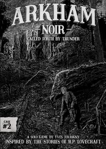 Arkham Noir: Case #2 – Called Forth By Thunder box art