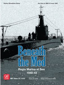 Beneath The Med: Regia Marina At Sea 1940-1943 box art