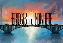 Bridges To Nowhere box art