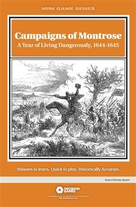 Campaigns Of Montrose: A Year Of Living Dangerously, 1644-1645 box art