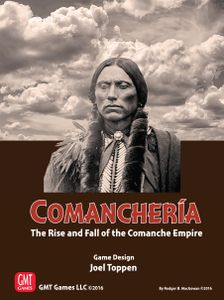 Comanchería: The Rise And Fall Of The Comanche Empire box art