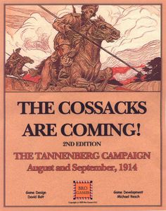 The Cossacks Are Coming!: The Tannenberg Campaign August And September, 1914 – 2nd Edition box art