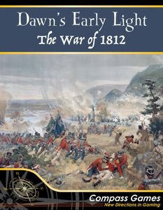Dawn's Early Light: The War Of 1812 box art