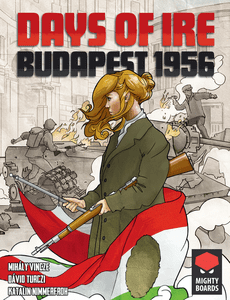 Days Of Ire: Budapest 1956 box art