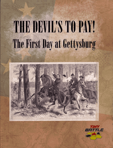 The Devil's To Pay! The First Day At Gettysburg box art