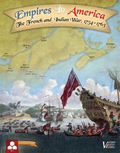 Empires In America: The French And Indian War, 1754-1763 (second Edition) box art
