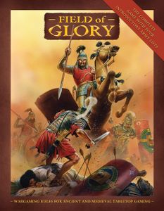 Field Of Glory: Ancient And Medieval Wargaming Rules box art
