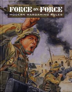 Force On Force: Modern Wargaming Rules box art