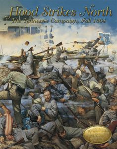 Hood Strikes North: The Tennessee Campaign, Fall 1864 box art