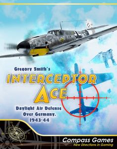 Interceptor Ace: Daylight Air Defense Over Germany, 1943-44 box art