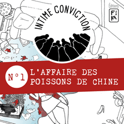 Intime Conviction N°1: L'affaire Des Poissons De Chine box art