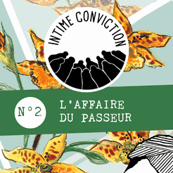 Intime Conviction N°2: L'affaire Du Passeur box art