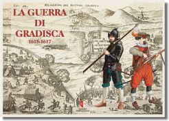 La Guerra Di Gradisca 1615-1617 box art
