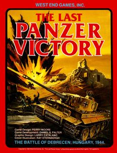 The Last Panzer Victory: The Battle Of Debrecen – Hungary, 1944 box art