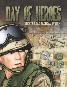 Lock 'n Load Tactical: Day Of Heroes box art