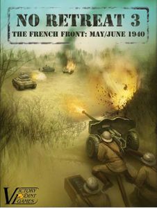 No Retreat 3: The French Front – May-june 1940 box art