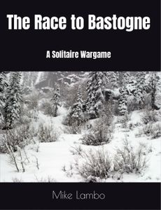 The Race To Bastogne: A Solitaire Wargame box art
