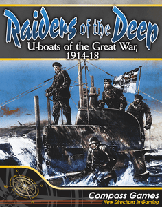 Raiders Of The Deep: U-boats Of The Great War, 1914-18 box art