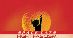 Space Cats Fight Fascism box art