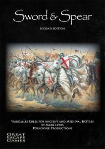 Sword & Spear: Wargames Rules For Ancient And Medieval Battles box art