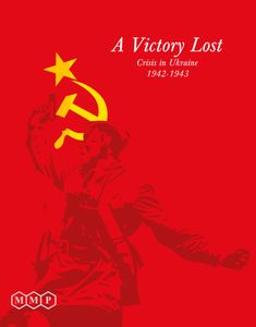 A Victory Lost: Crisis In Ukraine 1942-1943 box art