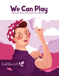 We Can Play: Women Who Changed The World box art
