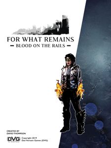 For What Remains: Blood On The Rails box art