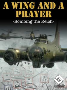 A Wing And A Prayer: Bombing The Reich box art