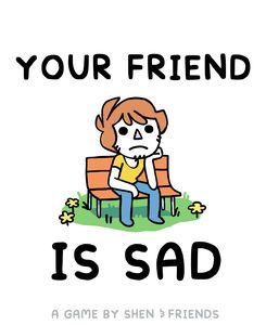 Your Friend Is Sad box art