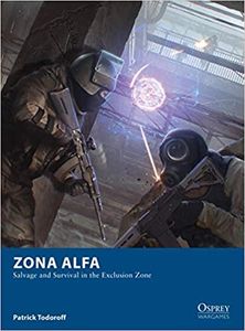 Zona Alfa: Salvage And Survival In The Exclusion Zone box art