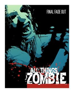 All Things Zombie: Final Fade Out box art