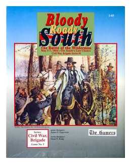 Bloody Roads South: The Battle Of The Wilderness May 5-7, 1864 – The South's Last Chance box art