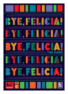 Bye, Felicia! box art