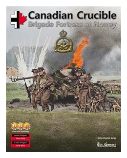 Canadian Crucible: Brigade Fortress At Norrey box art