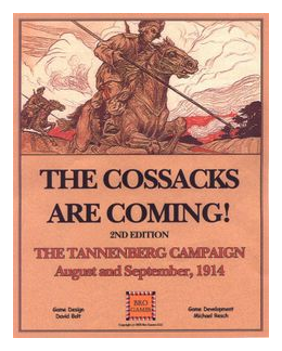 The Cossacks Are Coming!: The Tannenberg Campaign August And September, 1914 – 2nd Edition box art