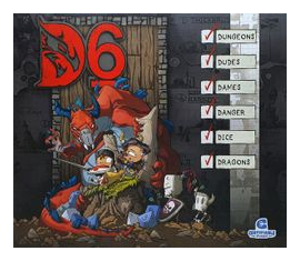 D6: Dungeons, Dudes, Dames, Danger, Dice And Dragons! box art
