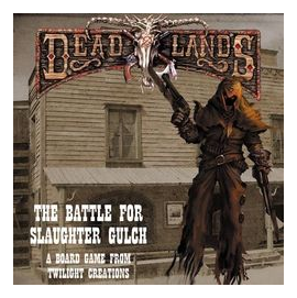 Deadlands: The Battle For Slaughter Gulch box art