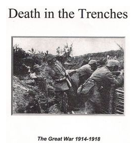 Death In The Trenches: The Great War, 1914-1918 box art