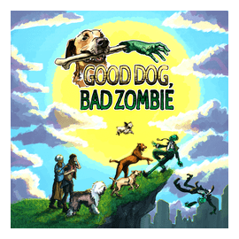 Good Dog, Bad Zombie box art