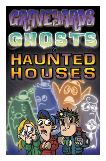 Graveyards, Ghosts & Haunted Houses box art