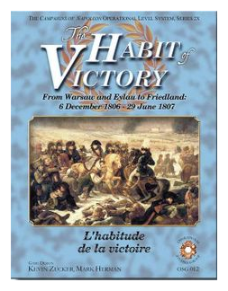 The Habit Of Victory: From Warsaw To Eylau To Friedland, 1806-7 box art