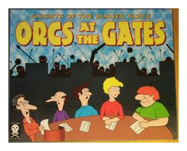 Knights Of The Dinner Table: Orcs At The Gates box art