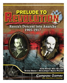 Prelude To Revolution: Russia's Descent Into Anarchy 1905 - 1917 box art