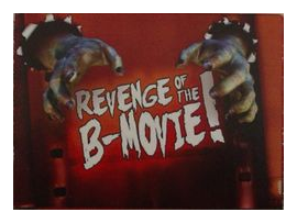 Revenge Of The B-movie box art