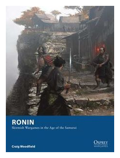 Ronin: Skirmish Wargames In The Age Of The Samurai box art