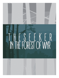The Seeker In The Forest Of Wyr box art