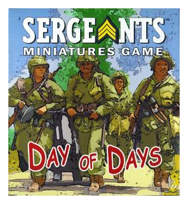 Sergeants Miniatures Game: Day Of Days box art